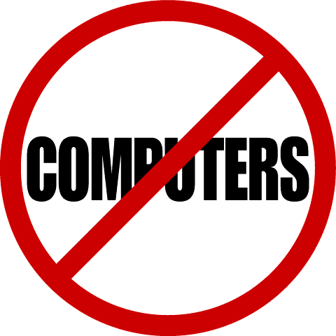 No Computers